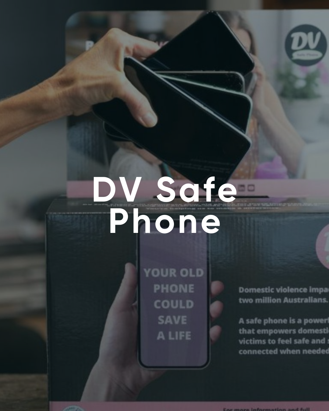 DV Safe Phone initiative for domestic violence support
