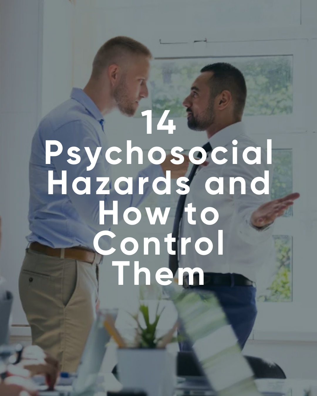 Two men discussing psychosocial hazards control strategies.
